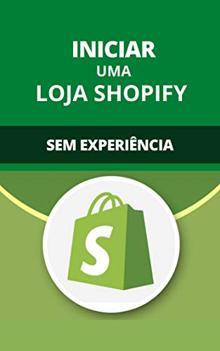 Livro PDF Iniciar Uma Loja Shopify Sem Experiência