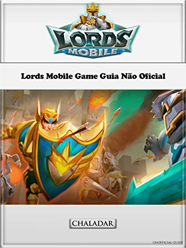 Livro PDF Lords Mobile Game Guia Não Oficial
