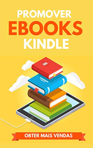 Livro PDF Promover Ebooks Kindle: Obter Mais Vendas
