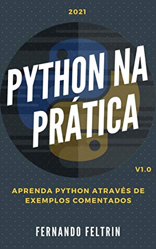 Livro PDF Python na Prática – Aprenda Python Através de Exemplos Comentados: Apenas códigos comentados