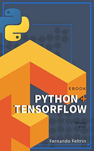 Livro PDF Python + TensorFlow 2.X – Fernando Feltrin