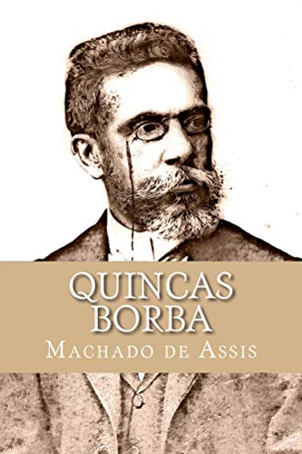 Livro PDF Quincas Borba: Edição Especial Ilustrada