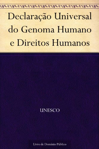 Livro PDF Declaração Universal do Genoma Humano e Direitos Humanos