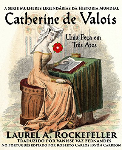 Livro PDF Catherine de Valois, Uma Peça em Três Atos