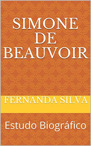 Livro PDF Simone de Beauvoir: Estudo Biográfico