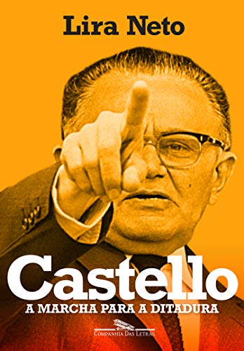Livro PDF Castello: A marcha para a ditadura