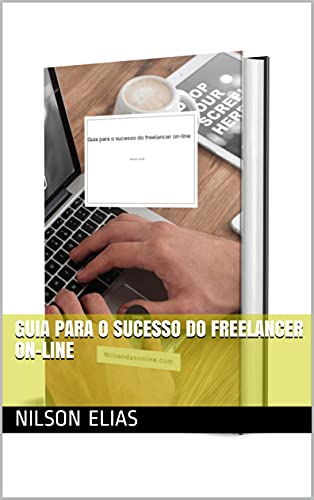 Livro PDF Guia para o sucesso do freelancer on-line
