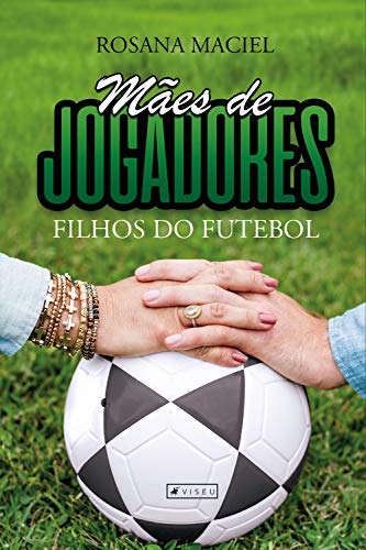 Livro PDF Mães de jogadores, filhos do futebol