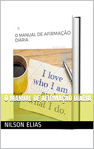 Livro PDF O MANUAL DE AFIRMAÇÃO DIÁRIA