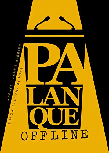 Livro PDF Palanque Offline : Uma obra cômica, leve e descontraída