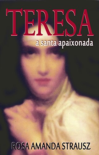 Livro PDF Teresa – a santa apaixonada