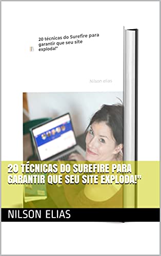 Livro PDF 20 técnicas do Surefire para garantir que seu site exploda!”