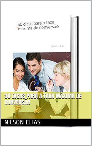 Livro PDF 30 dicas para a taxa máxima de conversão