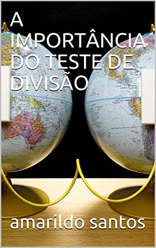 Livro PDF A IMPORTÂNCIA DO TESTE DE DIVISÃO