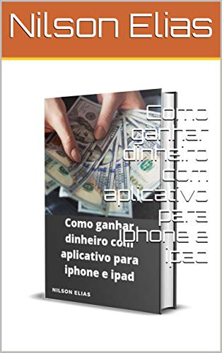 Livro PDF Como ganhar dinheiro com aplicativo para iphone e ipad