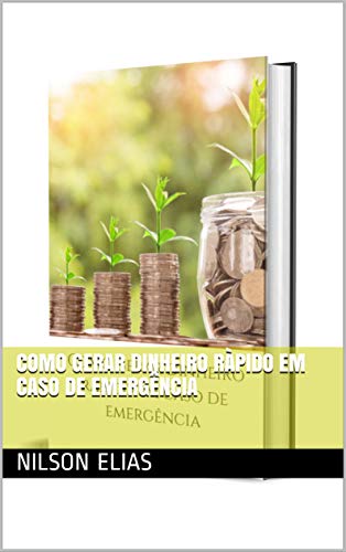 Livro PDF Como gerar dinheiro ràpido em caso de emergência