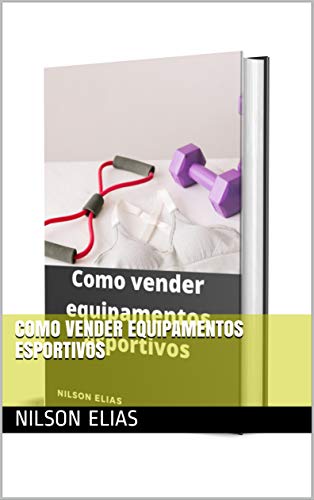 Livro PDF Como vender equipamentos esportivos