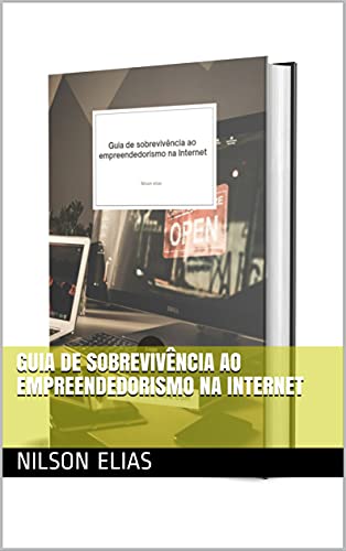 Livro PDF Guia de sobrevivência ao empreendedorismo na Internet