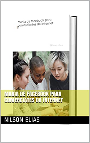 Livro PDF Mania de facebook para comerciates da internet