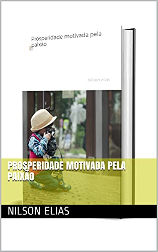 Livro PDF Prosperidade motivada pela paixão