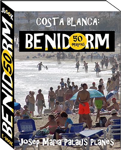 Livro PDF Costa Blanca: Benidorm (50 imagens)