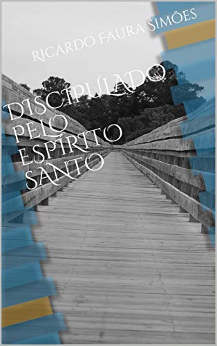 Livro PDF DISCIPULADO PELO ESPÍRITO SANTO