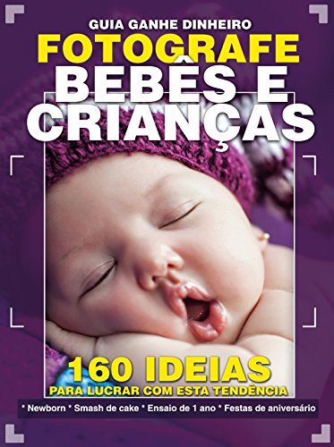 Livro PDF Guia Ganhe Dinheiro – Fotografe Bebê e Criança