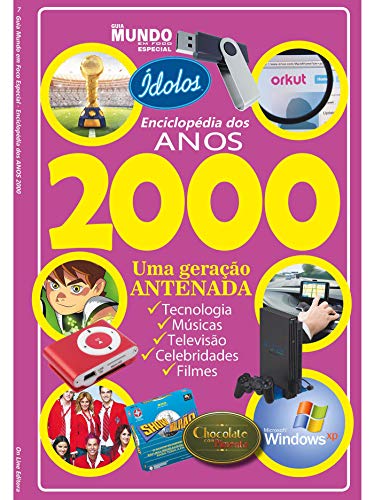 Livro PDF Guia Mundo em Foco Especial Enciclopédia dos Anos 2000 Ed 07