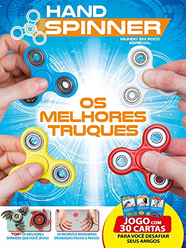 Livro PDF Hand Spinner – Os melhores truques: Mundo Em Foco Especial Ed.04
