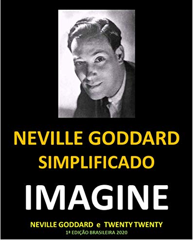Livro PDF IMAGINE – Neville Goddard Simplificado: Por dentro da mente de Neville Goddard