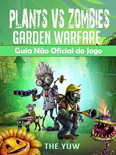 Livro PDF Plants Vs Zombies Garden Warfare Guia Não Oficial Do Jogo