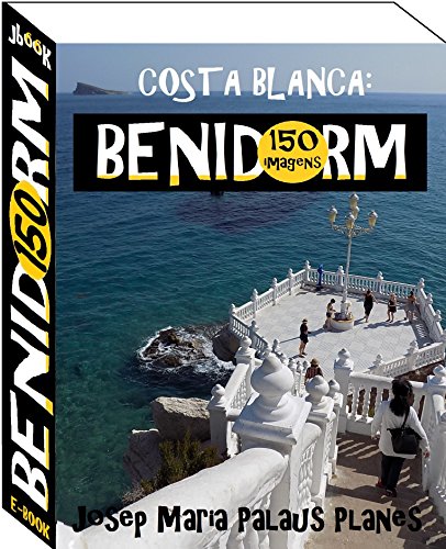 Livro PDF Costa Blanca: Benidorm (150 imagens)
