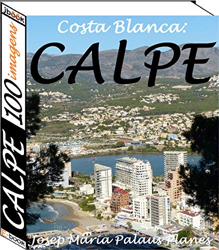 Livro PDF Costa Blanca: Calpe (100 imagens)