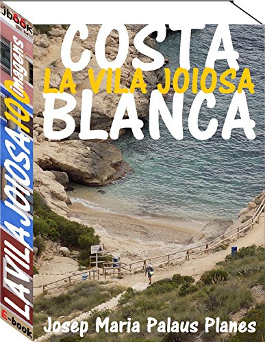 Livro PDF Costa Blanca: La Vila Joiosa (100 imagens)