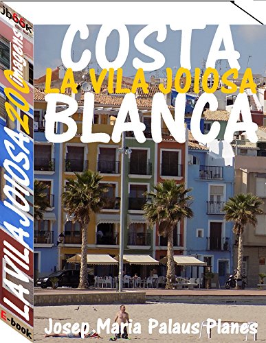 Livro PDF Costa Blanca: La Vila Joiosa (200 imagens)