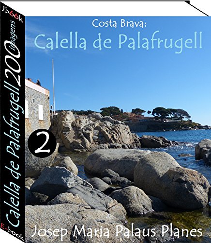 Livro PDF Costa Brava: Calella de Palafrugell (200 imagens) -2-
