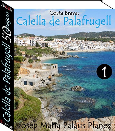Livro PDF Costa Brava: Calella de Palafrugell (50 imagens) -1-