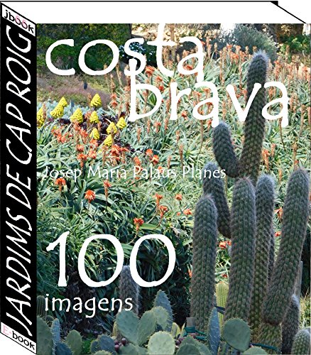 Livro PDF Costa Brava: Jardims de Cap Roig (100 imagens)