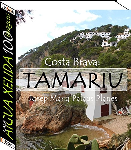Livro PDF Costa Brava: Tamariu [Cala Aigua Xelida] (100 imagens)
