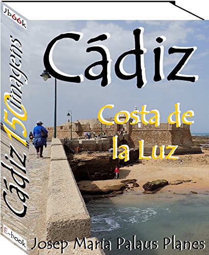 Livro PDF Costa de la Luz: CÁDIZ (150 imagens)