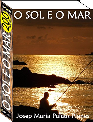 Livro PDF O Sol e O Mar (200 imagens)