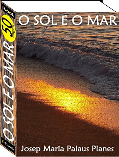 Livro PDF O Sol e O Mar (50 imagens)