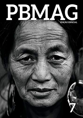 Livro PDF Revista PBMAG #7: Revista de Fotografia Preto e Branco