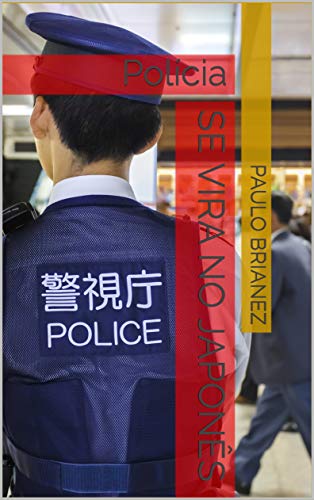 Livro PDF Se vira no japonês: Polícia