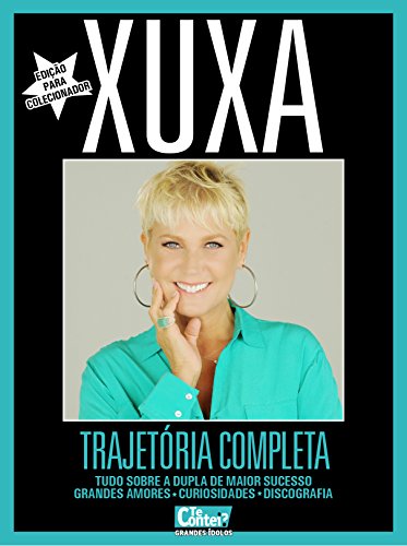 Livro PDF Te Contei? Grande Ídolos 03 – Xuxa (Te Contei? Grandes Ídolos Livro 3)