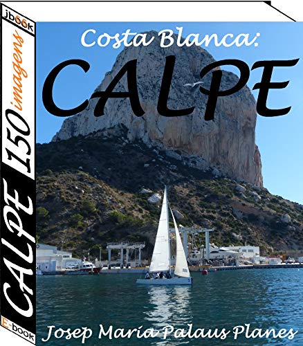 Livro PDF Costa Blanca: Calpe (150 imagens)