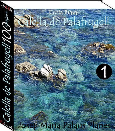 Livro PDF Costa Brava: Calella de Palafrugell (100 imagens) -1-