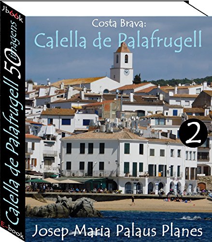 Livro PDF Costa Brava: Calella de Palafrugell (50 imagens) -2-