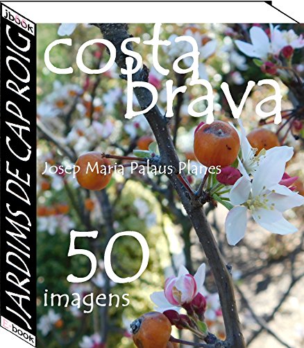 Livro PDF Costa Brava: Jardims de Cap Roig (50 imagens)