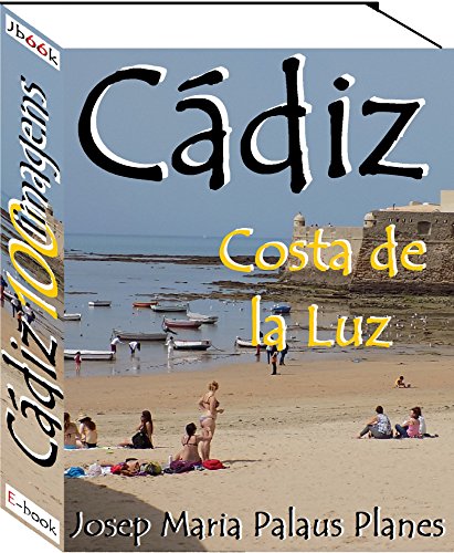 Livro PDF Costa de la Luz: CÁDIZ (100 imagens)
